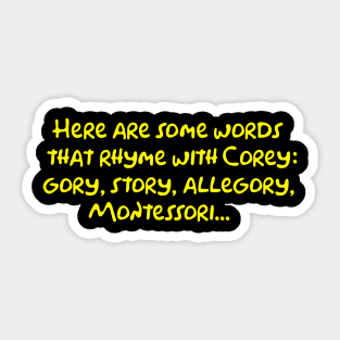 The Corey Hotline Sticker